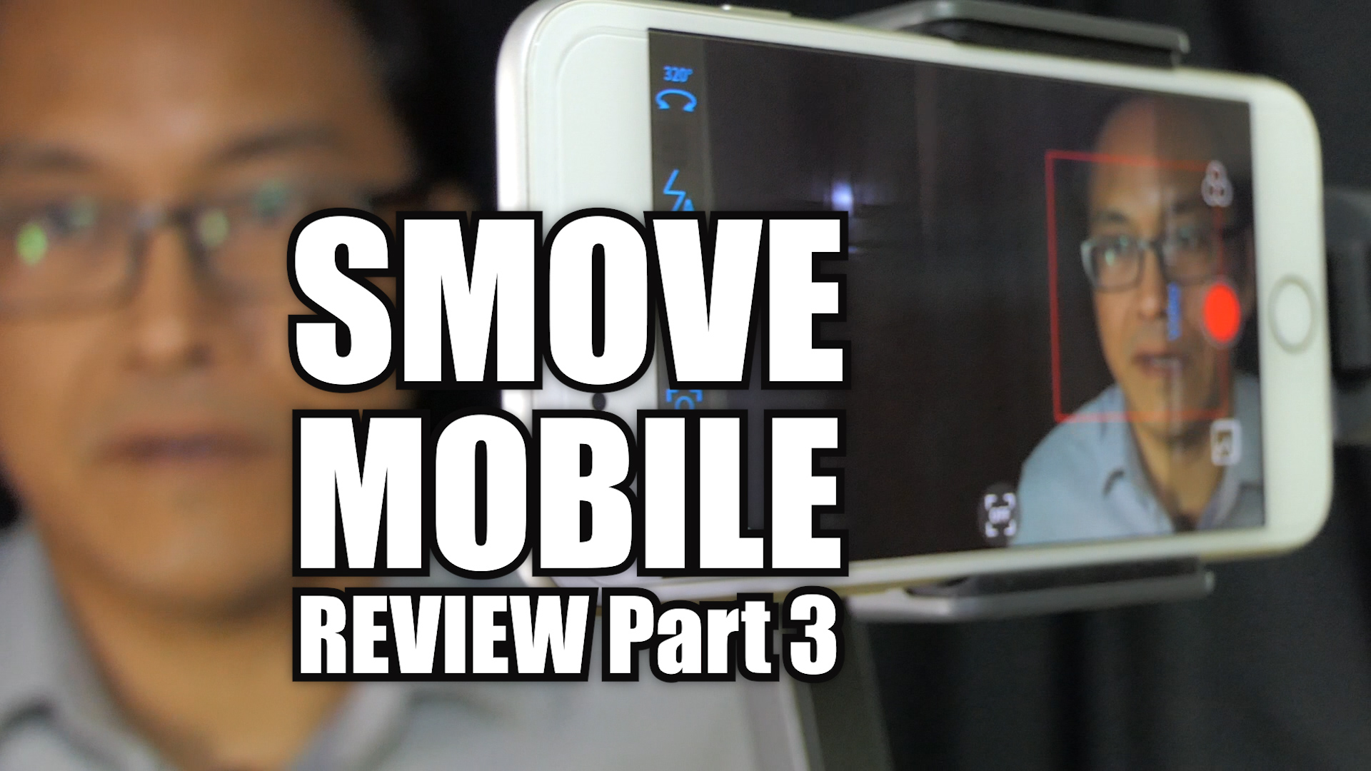 Smove Mobile Review Part 3 - Face Detection and Object Tracking