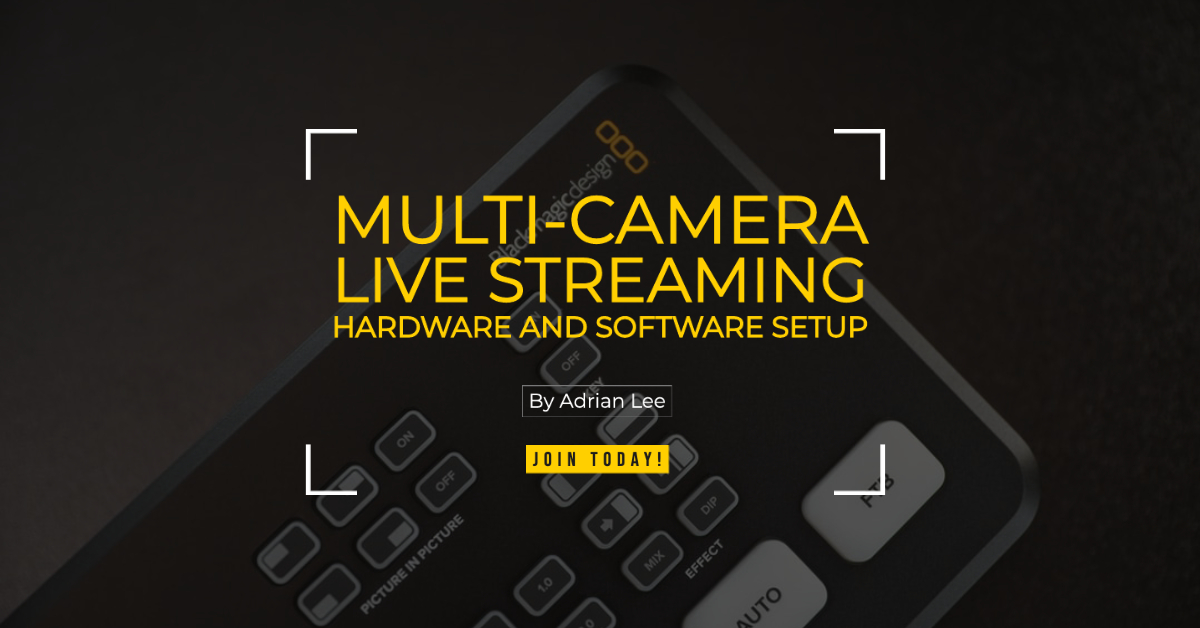 Multi-camera Live Streaming Hardware and Software Setup