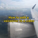 How to add voice over to a video all right